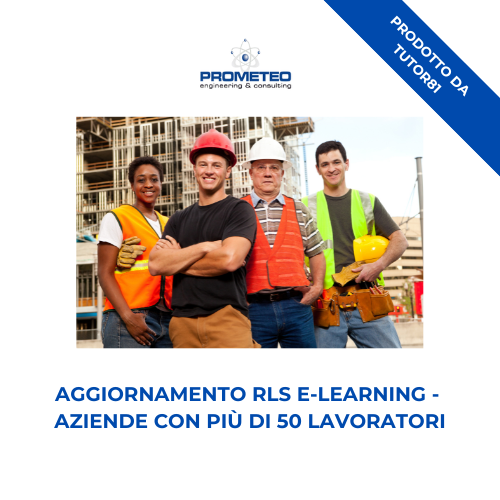 Corso aggiornamento RLS (e-learning) - ANNUALE >50 DIPENDENTI - prodotto da Tutor 81 Prometeo Srl