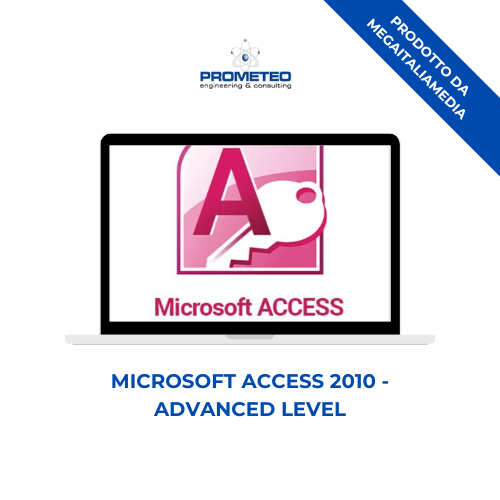 Corso formazione Microsoft ACCESS 2010 (e-learning) - ADVANCED LEVEL - prodotto da MegaItaliaMedia Prometeo Srl