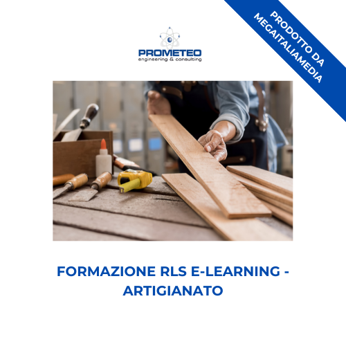 Corso Formazione RLS (e-learning) - ARTIGIANATO - prodotto da Megaitaliamedia Prometeo Srl