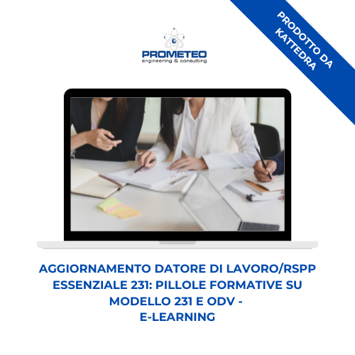 Corso aggiornamento RSPP/Datore di Lavoro (e-learning) - Essenziale 231: Pillole formative su Modello 231 e OdV - prodotto da Kattedra Prometeo Srl