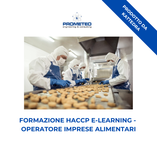 Corso formazione HACCP PUGLIA (e-learning) - OPERATORI SETTORE ALIMENTARE: IMPRESE ALIMENTARI - prodotto da Kattedra Prometeo Srl