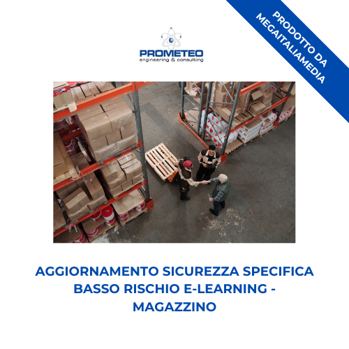 Aggiornamento sicurezza specifica basso rischio (e-learning) - MAGAZZINO - prodotto da MegaItaliaMedia Prometeo Srl