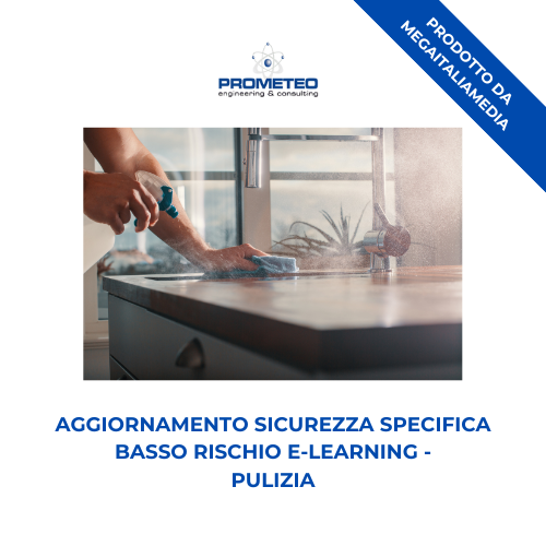 Aggiornamento sicurezza specifica basso rischio (e-learning) - PULIZIA - prodotto da MegaItaliaMedia Prometeo Srl
