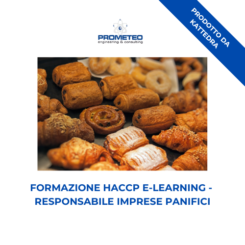 Corso formazione HACCP FRIULI VENEZIA GIULIA (e-learning) - RESPONSABILE SETTORE ALIMENTARE: PANIFICI - prodotto da Kattedra Prometeo Srl