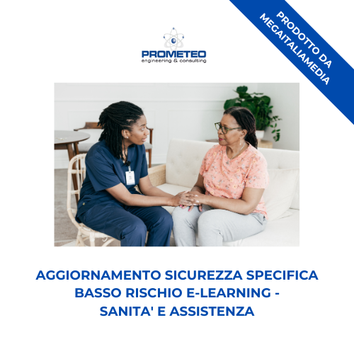 Aggiornamento sicurezza specifica basso rischio (e-learning) - SANITA' E ASSISTENZA - prodotto da MegaItaliaMedia Prometeo Srl