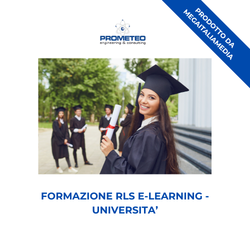 Corso Formazione RLS (e-learning) - UNIVERSITA’ - prodotto da Megaitaliamedia Prometeo Srl