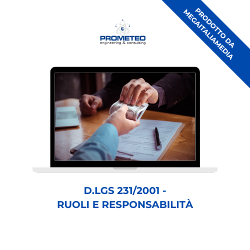 Corso formazione D.LGS 231/2001 (e-learning) - RUOLI E RESPONSABILITA' - prodotto da MegaItaliaMedia