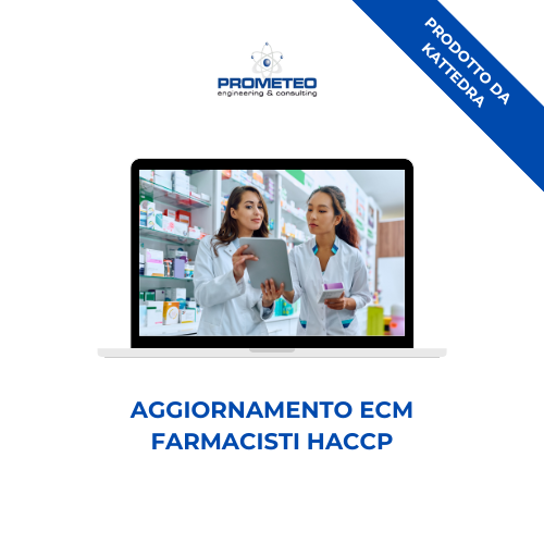 Corso aggiornamento ECM FARMACISTI HACCP (e-learning) - prodotto da Kattedra Prometeo Srl