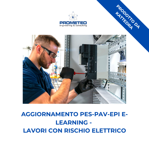 Corso aggiornamento PES-PAV-PEI (e-learning) - LAVORI CON RISCHIO ELETTRICO - prodotto da Kattedra Prometeo Srl