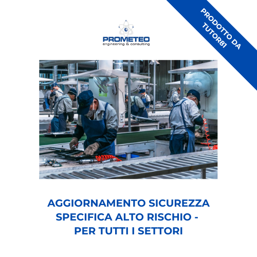 Aggiornamento sicurezza specifica ALTO RISCHIO (e-learning) - TUTTI I SETTORI - prodotto da Tutor 81