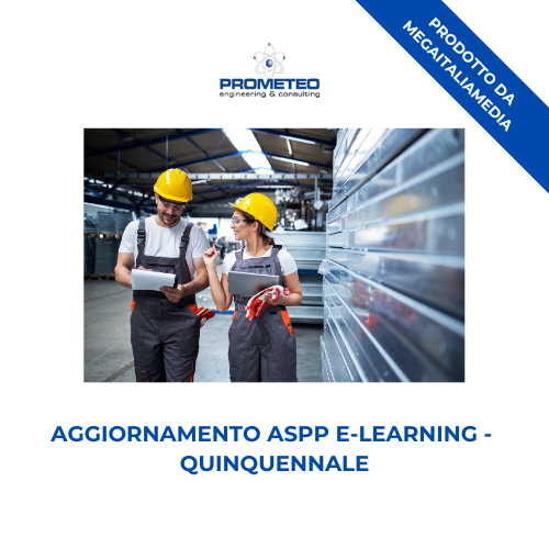 Corso aggiornamento ASPP (e-learning) - QUINQUENNALE - prodotto da MegaItaliaMedia Prometeo Srl