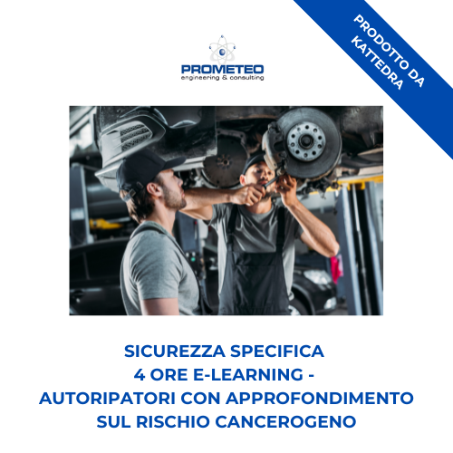 Sicurezza specifica basso rischio (e-learning) - AUTORIPARATORI CON RISCHIO CANCEROGENO- prodotto da Kattedra Prometeo Srl