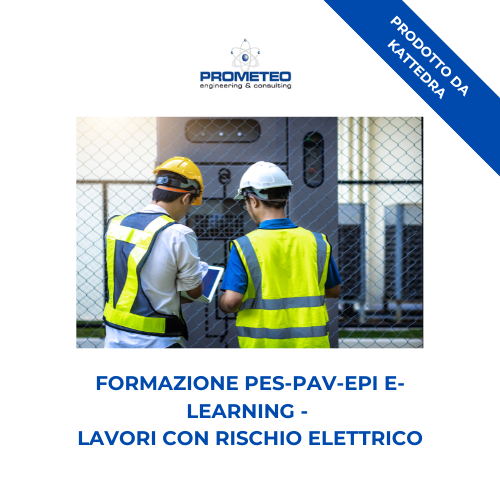 Corso formazione PES-PAV-PEI (e-learning) - LAVORI CON RISCHIO ELETTRICO - prodotto da Kattedra Prometeo Srl