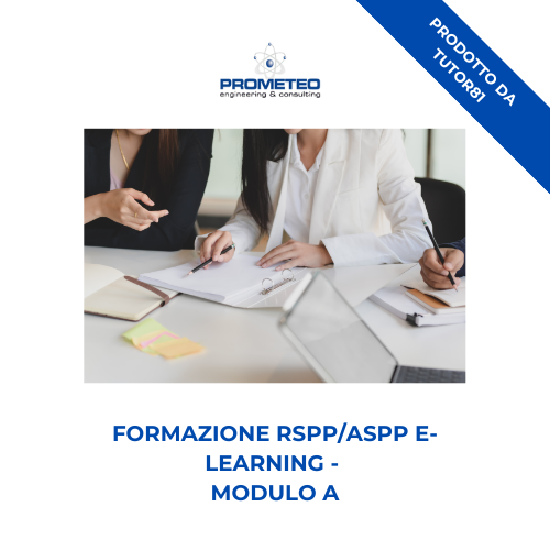 Corso formazione RSPP/ASPP (e-learning) - MODULO A - prodotto da Tutor 81 Prometeo Srl