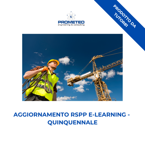 Corso aggiornamento RSPP (e-learning) - QUINQUENNALE - prodotto da Tutor 81 Prometeo Srl