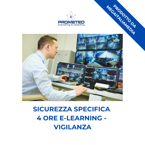 Sicurezza Specifica Basso Rischio (e-learning) - VIGILANZA - prodotto da Megaitaliamedia Prometeo Srl