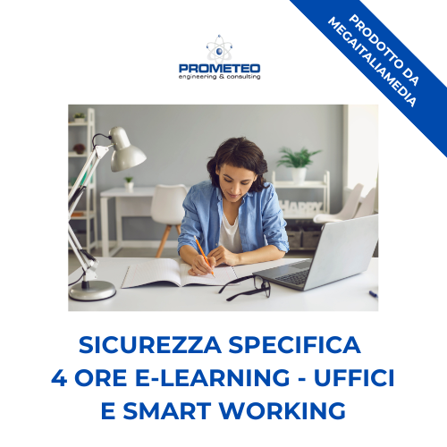Sicurezza Specifica Basso Rischio (e-learning) - UFFICI E SMART WORKING - prodotto da Megaitaliamedia Prometeo Srl