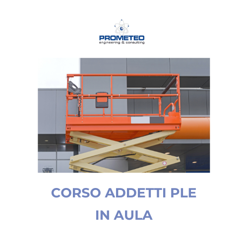 Corso Addetti alla Conduzione di Piattaforme di Lavoro Mobili Elevabili con Stablizzatori e/o Senza Stablizzatori - in Aula Prometeo Srl
