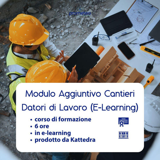 Corso formazione modulo aggiuntivo cantieri in e-learning Prometeo Srl