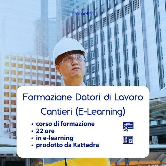 Corso formazione iniziale + modulo cantieri per datori di lavoro in e-learning Prometeo Srl