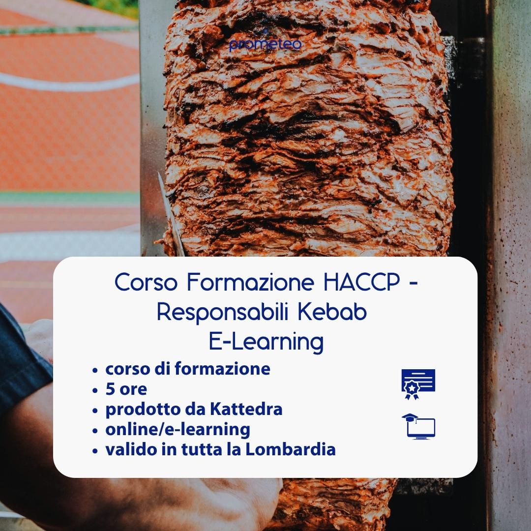 Corso formazione HACCP LOMBARDIA (e-learning) - RESPONSABILI SETTORE ALIMENTARE: KEBAB - prodotto da Kattedra