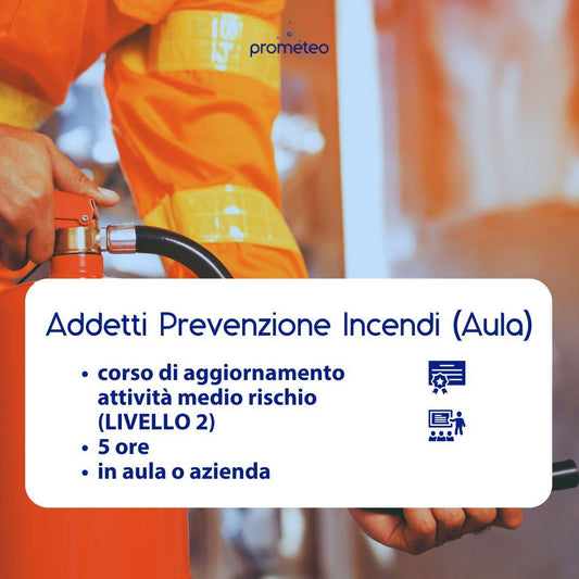 Corso di Aggiornamento Addetti Antincendio Livello 2 in Aula