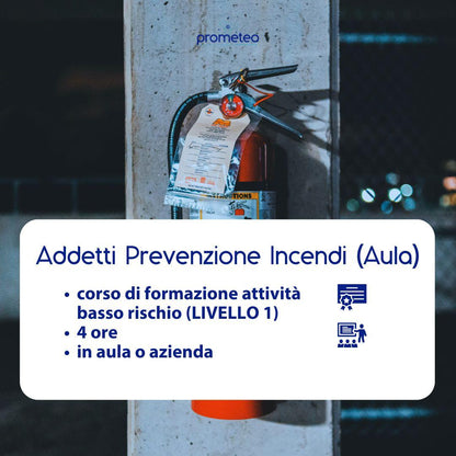 Corso Formazione Addetti Prevenzione Incendi Livello 1 in Aula Prometeo Srl
