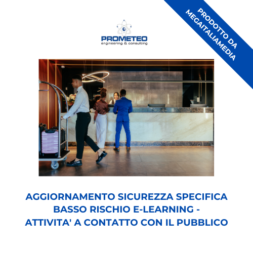 Aggiornamento sicurezza specifica basso rischio (e-learning) - ATTIVITA' A CONTATTO CON IL PUBBLICO - prodotto da MegaItaliaMedia