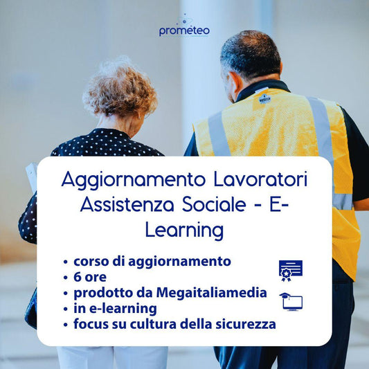 Aggiornamento sicurezza specifica lavoratori assistenza sociale online – Responsabilità, prevenzione e salute (6 ore)