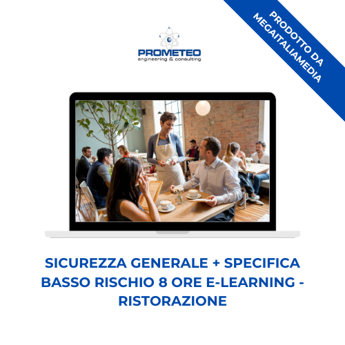 Sicurezza generale e specifica basso rischio (e-learning) - RISTORAZIONE - prodotto da MegaItaliaMedia Prometeo Srl