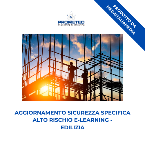 Aggiornamento sicurezza specifica alto rischio (e-learning) - EDILIZIA - prodotto da MegaItaliaMedia