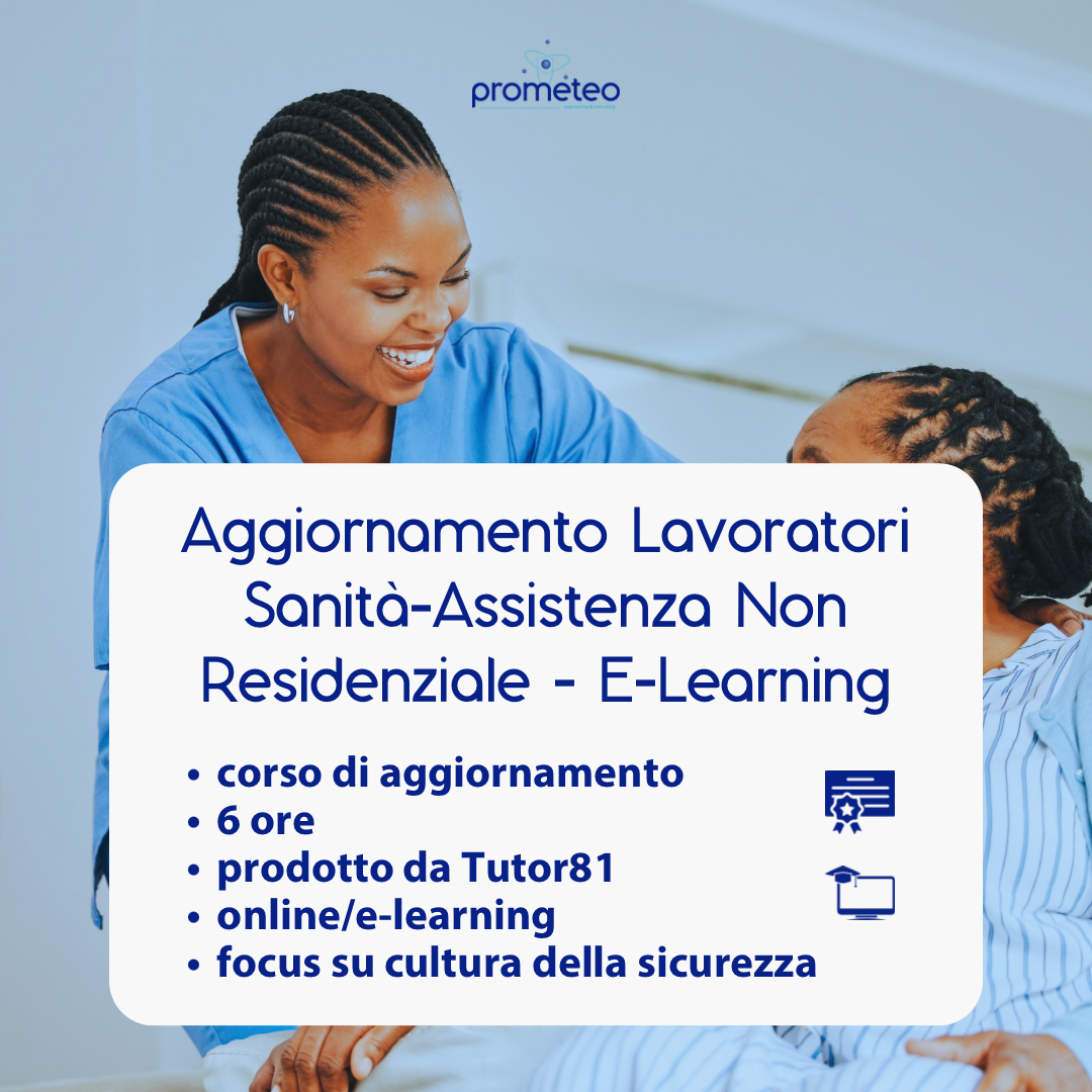 Aggiornamento sicurezza specifica lavoratori sanità e assistenza non residenziale online – 6 ore (SOLO PER REGIONE LOMBARDIA)