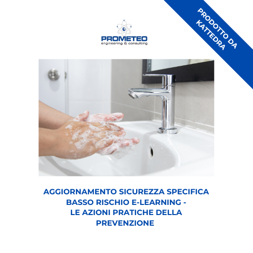 Aggiornamento sicurezza specifica (e-learning) - LE AZIONI PRATICHE DELLA PREVENZIONE - prodotto da Kattedra