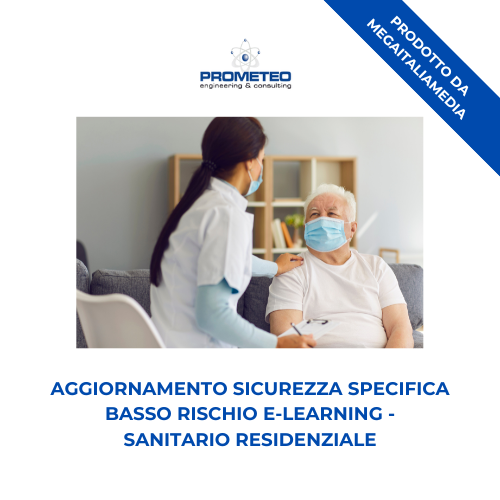 Aggiornamento sicurezza specifica basso rischio (e-learning) - SANITARIO RESIDENZIALE - prodotto da MegaItaliaMedia