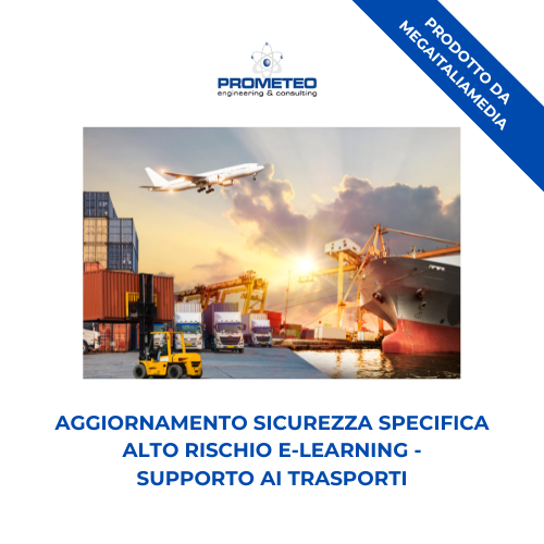 Aggiornamento sicurezza specifica alto rischio (e-learning) - SUPPORTO AI TRASPORTI - prodotto da MegaItaliaMedia