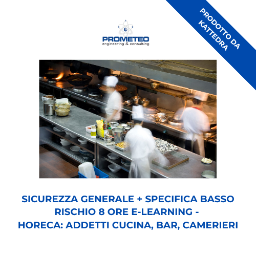 Sicurezza generale + specifica basso rischio (e-learning) - HORECA: ADDETTI CUCINA, BAR, CAMERIERI - prodotto da Kattedra