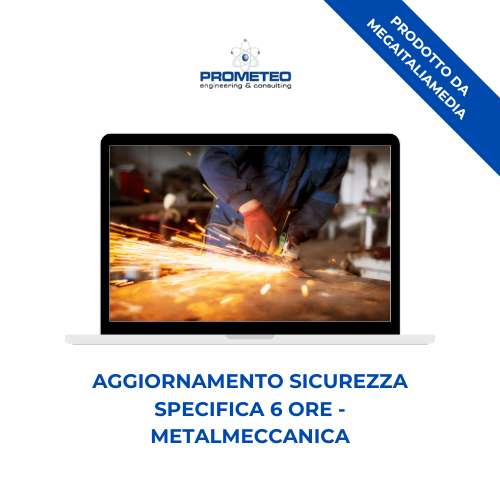 Aggiornamento sicurezza specifica alto rischio (e-learning) - METALMECCANICA - prodotto da MegaItaliaMedia Prometeo Srl