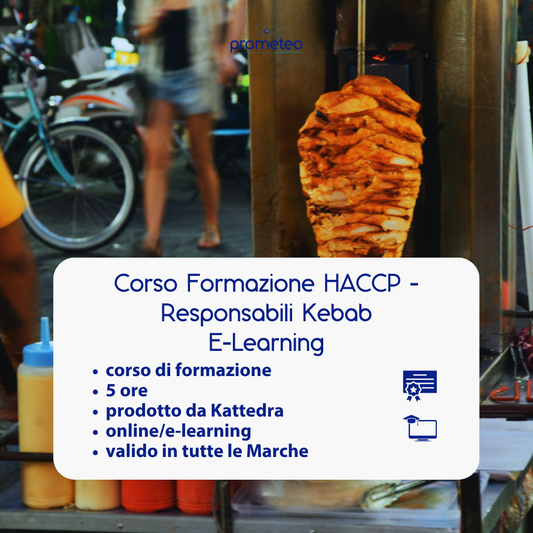 Corso formazione HACCP MARCHE (e-learning) - RESPONSABILI SETTORE ALIMENTARE: KEBAB - prodotto da Kattedra