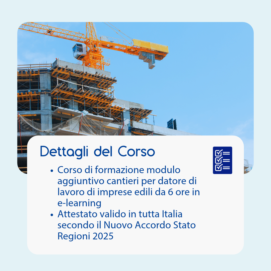 Corso formazione DATORE DI LAVORO - MODULO AGGIUNTIVO CANTIERI (e-learning) - prodotto da Megaitaliamedia
