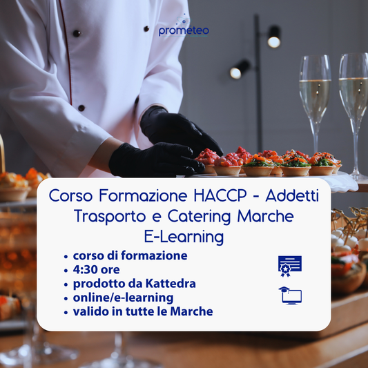 Corso formazione HACCP MARCHE (e-learning) - ADDETTI SETTORE ALIMENTARE: TRASPORTO ALIMENTI E CATERING - prodotto da Kattedra