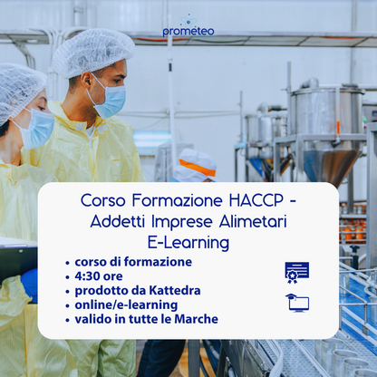 Corso formazione HACCP MARCHE (e-learning) - ADDETTI SETTORE ALIMENTARE: IMPRESE ALIMENTARI- prodotto da Kattedra
