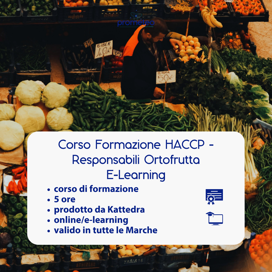 Corso formazione HACCP MARCHE (e-learning) - RESPONSABILI SETTORE ALIMENTARE: ORTOFRUTTA - prodotto da Kattedra