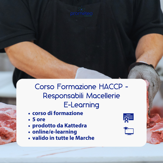 Corso formazione HACCP MARCHE (e-learning) - RESPONSABILI SETTORE ALIMENTARE: MACELLERIE - prodotto da Kattedra