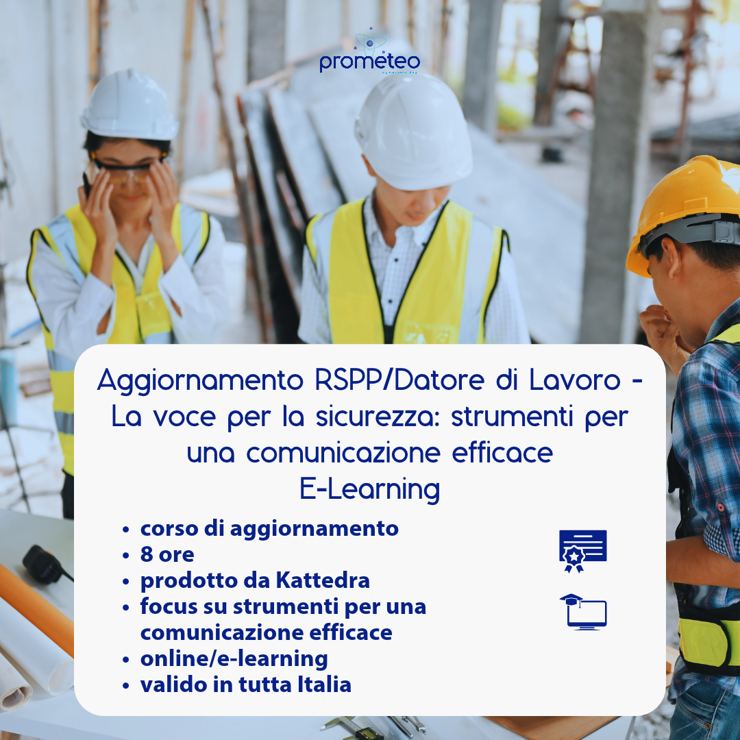 Corso aggiornamento RSPP/Datore di Lavoro (e-learning) - La comunicazione per la sicurezza: voce, autostima, leadership e percezione del rischio.  - prodotto da Kattedra