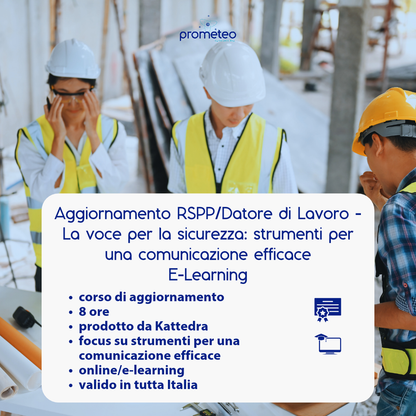 Corso aggiornamento RSPP/Datore di Lavoro (e-learning) - La comunicazione per la sicurezza: voce, autostima, leadership e percezione del rischio.  - prodotto da Kattedra