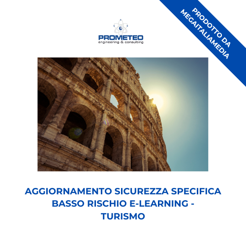 Aggiornamento sicurezza specifica basso rischio (e-learning) - TURISMO - prodotto da MegaItaliaMedia