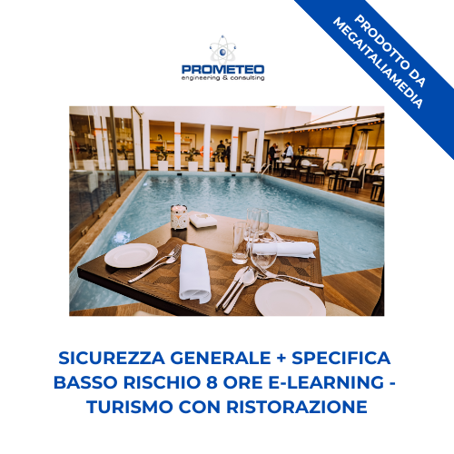 Sicurezza generale e specifica basso rischio (e-learning) - TURISMO CON RISTORAZIONE - prodotto da MegaItaliaMedia