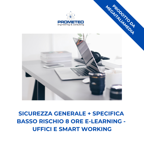 Sicurezza generale + specifica basso rischio (e-learning) - UFFICI E SMART WORKING - prodotto da MegaItaliaMedia